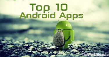 Top 10 Best Ever Android Apps
