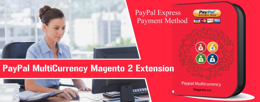 PayPal Multicurrency Magento 2?