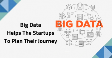 Big Data Helps Startups To Plan Their Journey