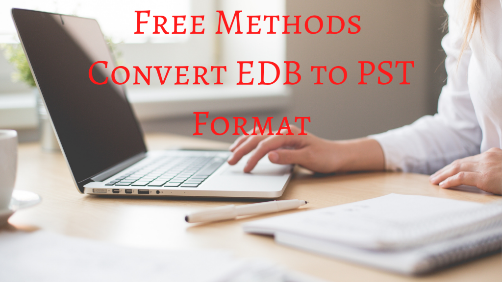 EDB to PST Converter 