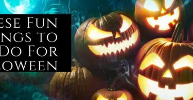 These Fun Things to Do For Halloween