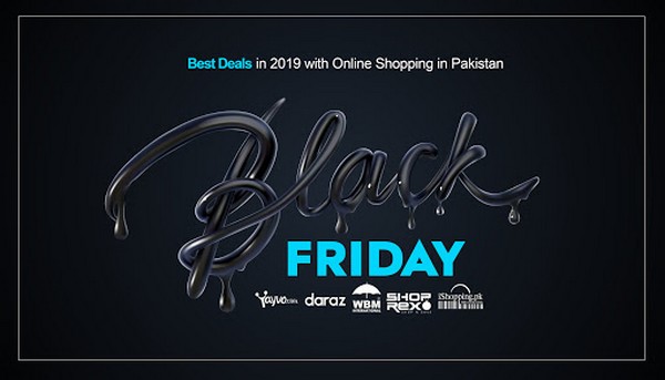 Best Black Friday Deals in 2019 with Online Shopping in Pakistan