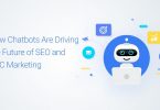 How Chatbots Are Driving the Future of SEO and PPC Marketing