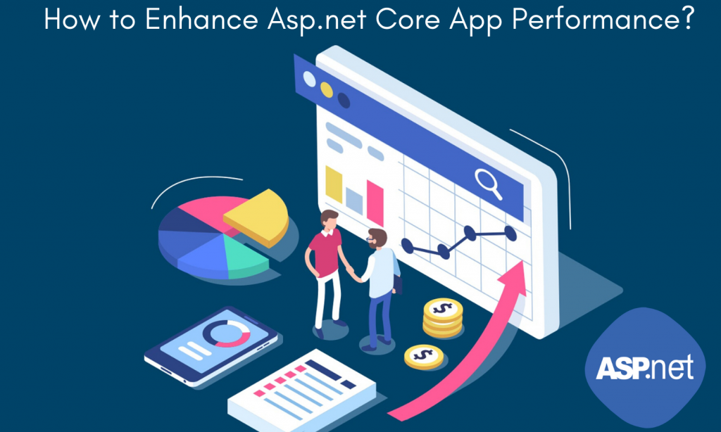 Enhance Asp.net Core App Performance