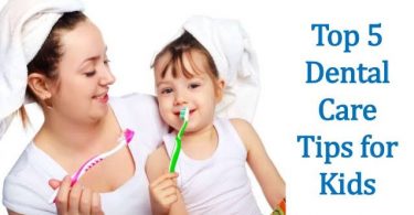 5 Dental Care Tips for Kids
