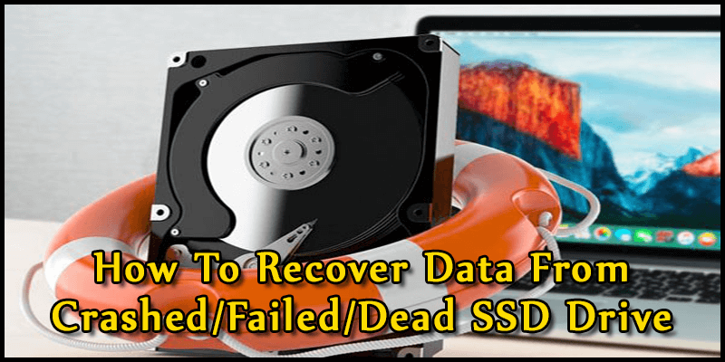 how to recover data from a failed SSD drive