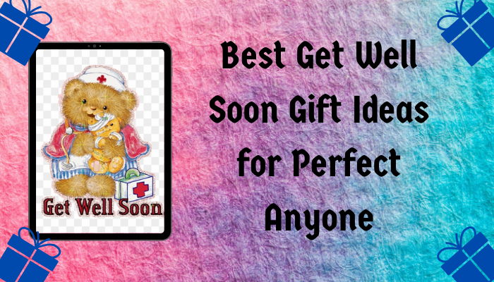 Get Well Soon Gift