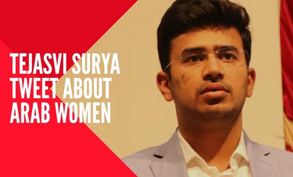Tejasvi Surya remarks against Arab women