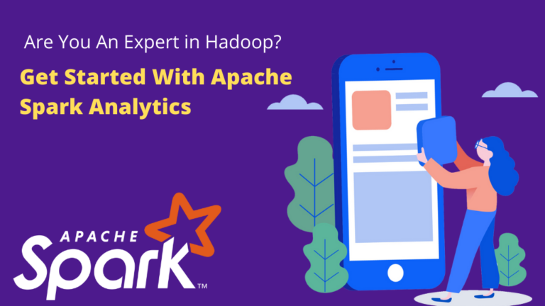 Get Started with Apache Spark Analytics on time - Technology