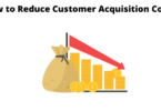 reduce customer acquisition cost