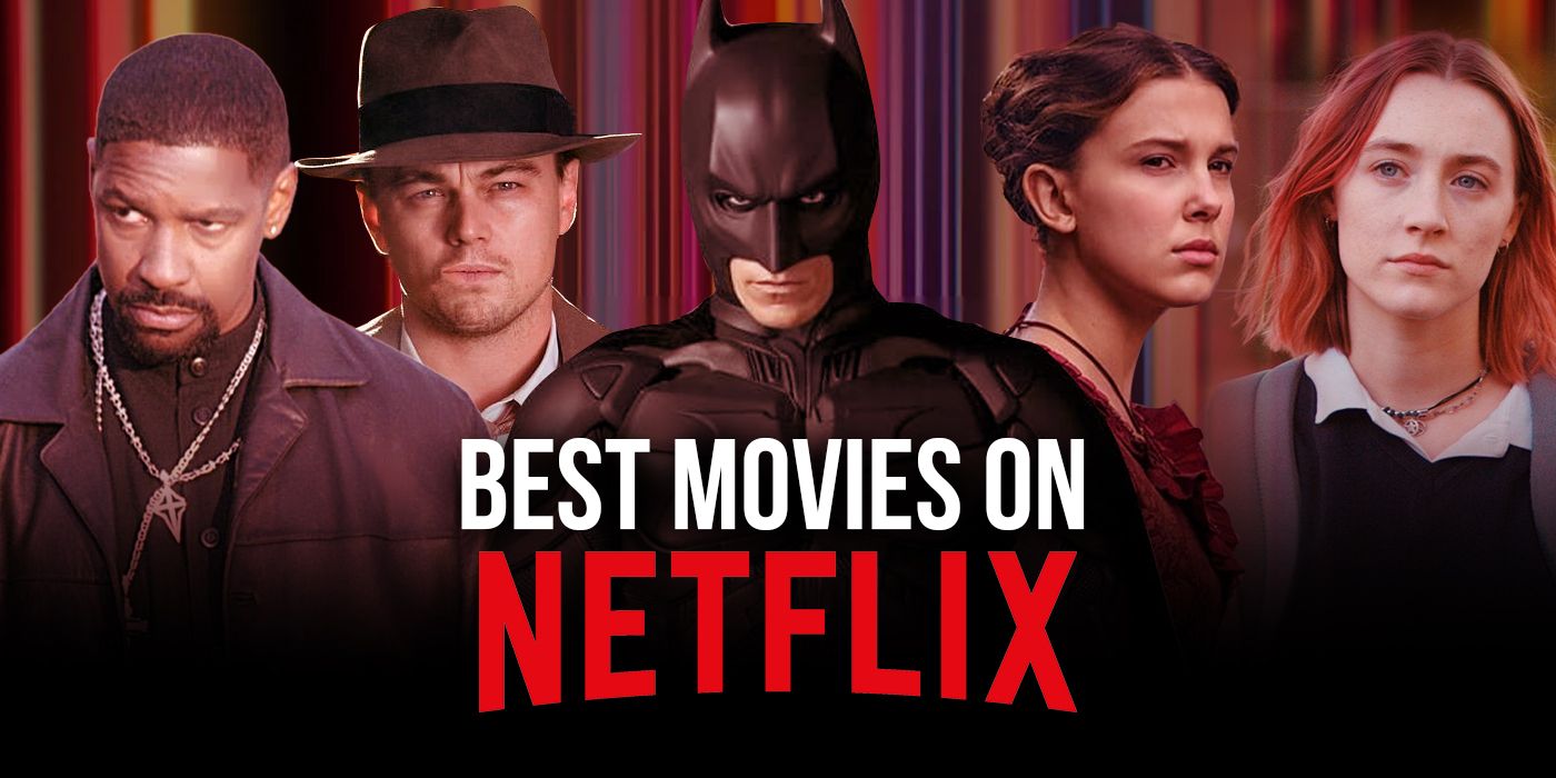 Best Movies on Netflix Right Now To Watch Entertainment