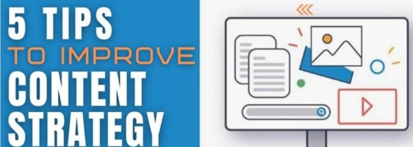 5 Tips To Improve Your Content Strategy