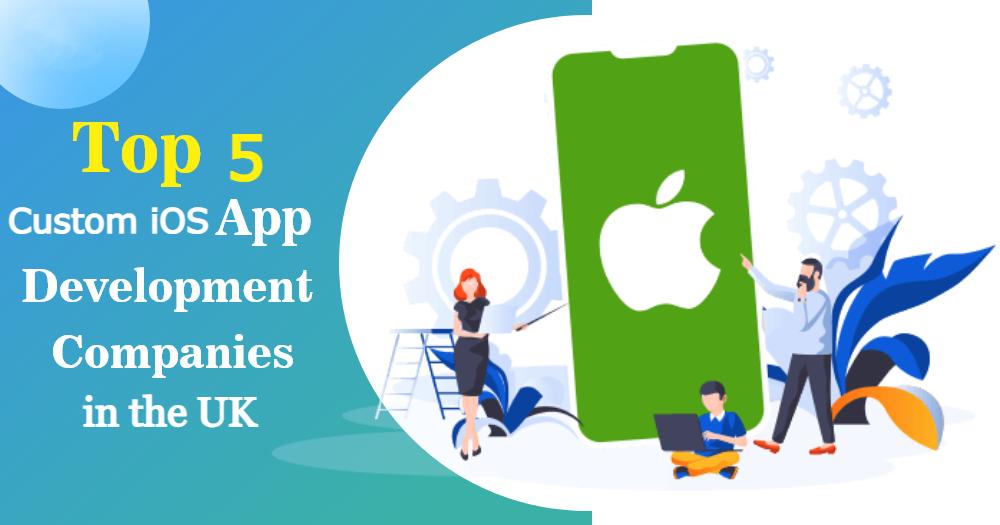 Top 5 Custom ios app development