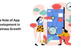 The Role of App Development in Business Growth