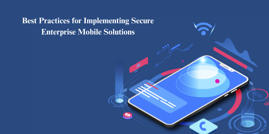 Enterprise Mobile Solutions