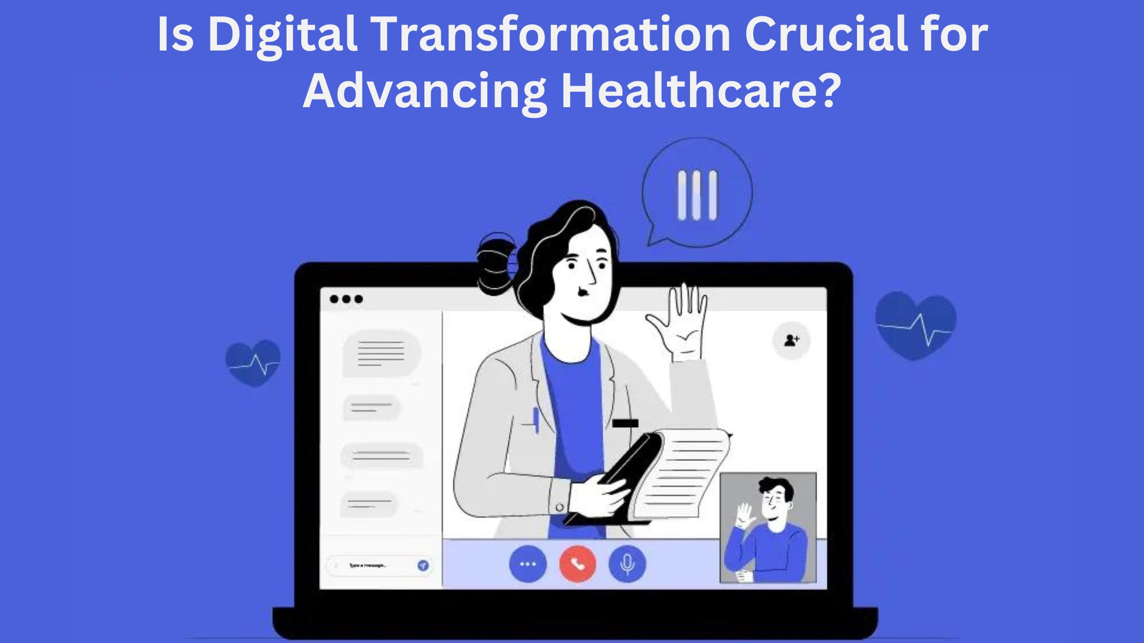 Is Digital Transformation Crucial for Advancing Healthcare